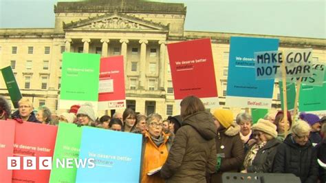 Stormont Protesters Urge Politicians To Get Back To Work Bbc News