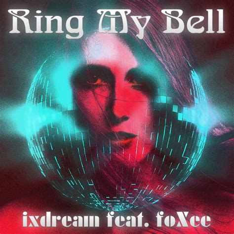 Ring My Bell Ep By Ixdream Spotify