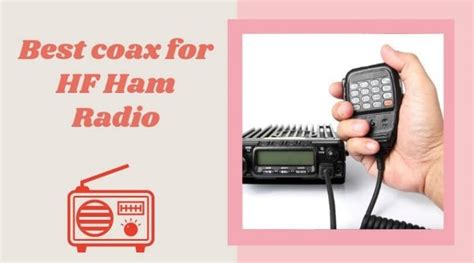 best coax for hf ham radio top picks in 2020