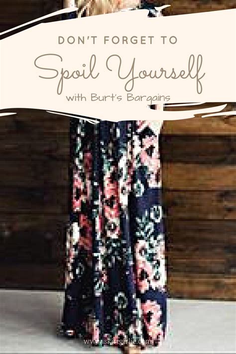 Dont Forget To Spoil Yourself With Burts Bargains Giveaway Moms