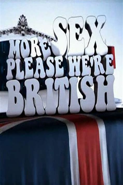 More Sex Please We Re British 2012 — The Movie Database Tmdb