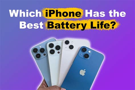 Which Iphone Has The Best Battery Life Tes2t