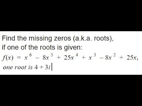 Polynomials Given Imaginary Root Find Remaining Roots YouTube