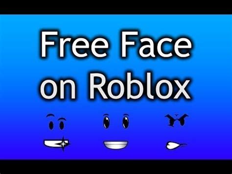 This kinda bums me out. (WORKING) HOW TO GET FREE FACES IN ROBLOX!!!!!!!! (AUGUST ...