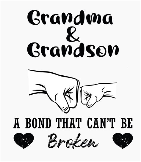 Grandma And Grandson Bond That Cant Be Broken Png Svg  Grandma