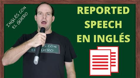 Reported Speech En InglÉs Explicación Fácil Youtube