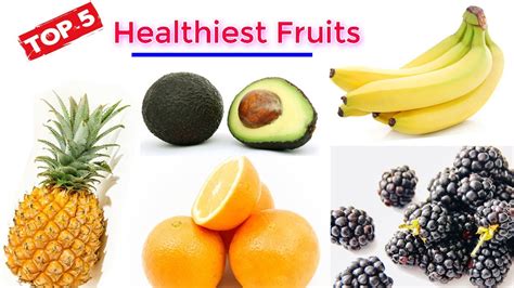 The Healthiest Fruits Healthiest Fruits In The World Top 5