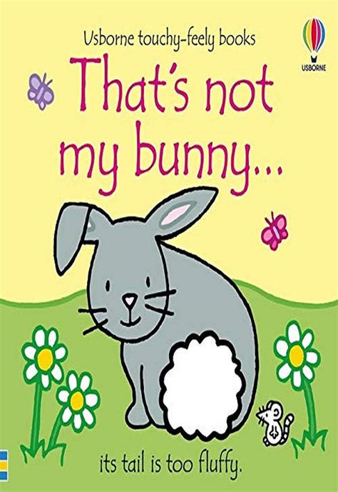 That S Not My Bunny Usborne Touchy Feely Books Md Gunasena