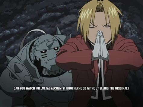 Can You Watch Fullmetal Alchemist Brotherhood Without Seeing The