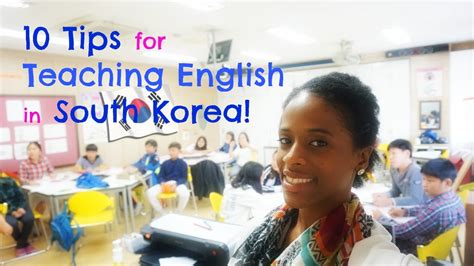 10 Tips For Teaching English In South Korea Life In Korea Youtube