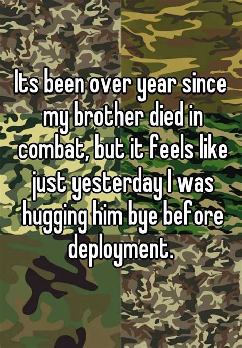 Its Been Over Year Since My Brother Died In Combat But It Feels Like