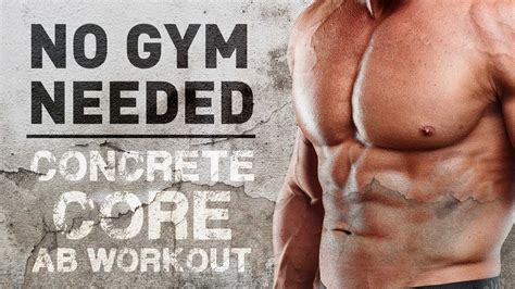 No Gym Needed Concrete Core Abs Workout Thicker Stronger Abs