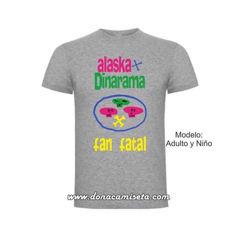 Camiseta Alaska Y Dinarama Fan Fatal