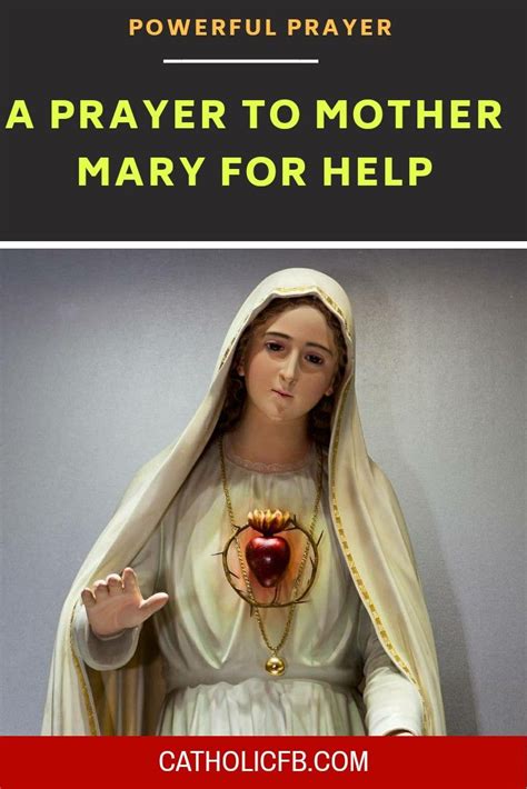 A Powerful Prayer To Mother Mary For Help Prayers Power Of Prayer