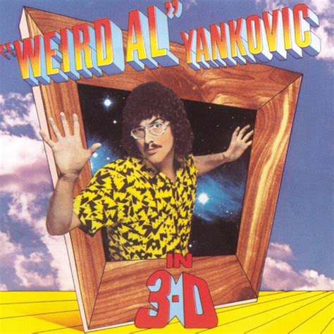 Weird Al Yankovic ‘weird Al Yankovic In 3 D 19842017 Hdtracks