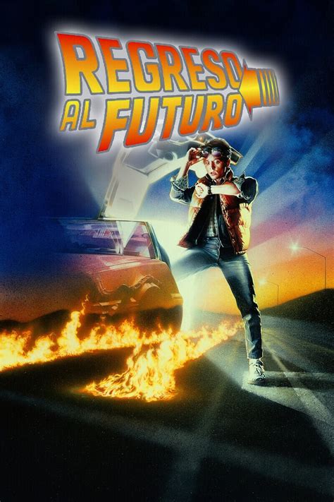 Regreso Al Futuro 1985 Pósteres — The Movie Database Tmdb