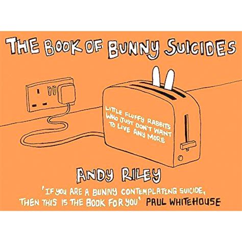 Andy Riley The Book Of Bunny Suicides Books Elephant Bookstore