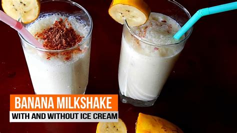 Banana Milkshake Recipe With And Without Ice Cream Youtube