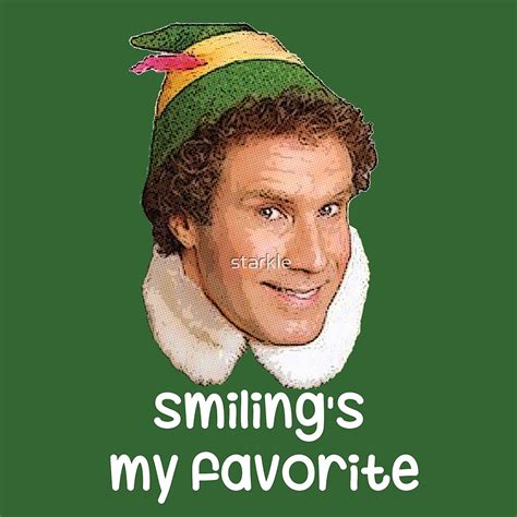 Smilings My Favorite Buddy The Elf Movie Will Ferrell By Starkle