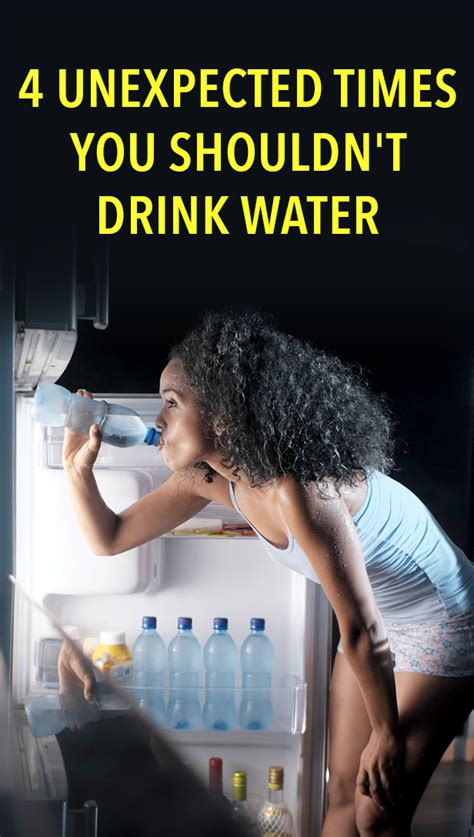 4 Unexpected Times You Shouldnt Drink Water Drinking Water Healthy Hydration Health Expert