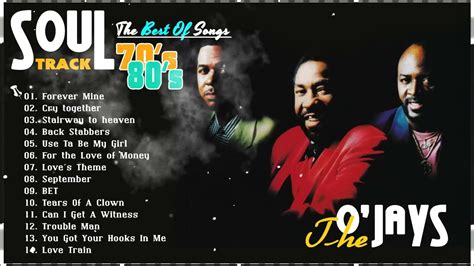 The Ojays Greatest Hits Best Of The Ojays Full Album The Ojays