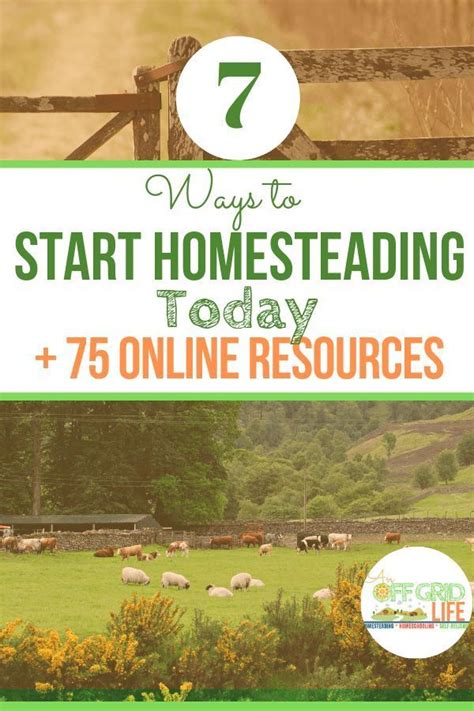 7 Ways To Start Homesteading Today Homesteading Online Resources