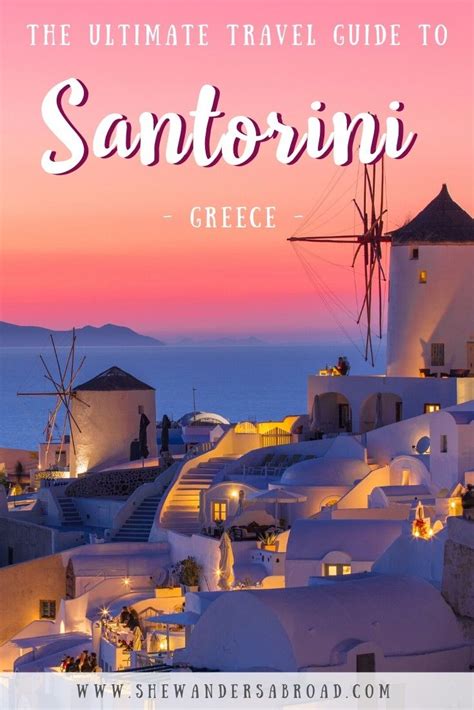 The Ultimate Travel Guide To Santorini Santorini Travel Guide