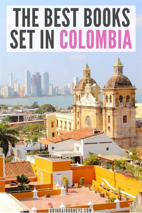 The Best Books Set In Colombia Are On This List And Theyre Worth To Visit