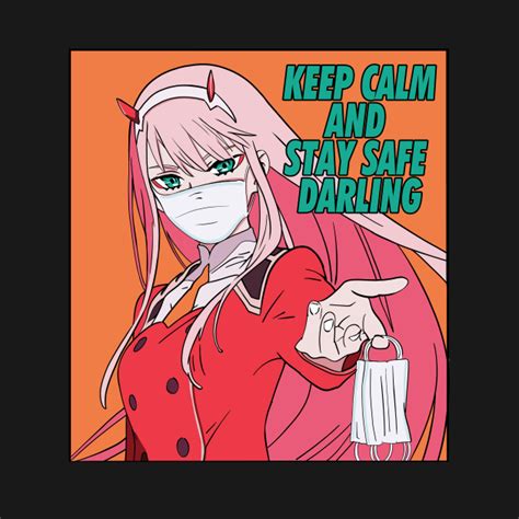 Zero Two Anime Girl Keep Calm And Stay Safe Darling Darling In