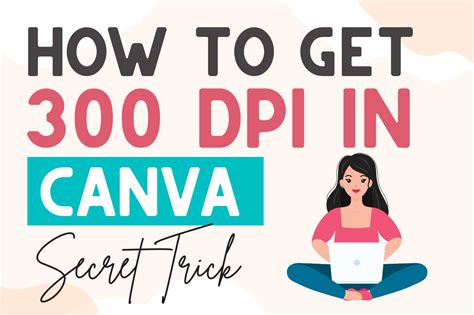 How To Get 300 Dpi In Canva Change Dpi In Canva
