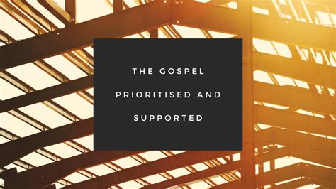 The Gospel Prioritised And Supported 3 John 15 12 Grace Church Gisborne