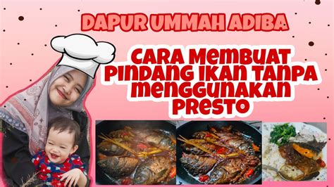 Di halaman ini kami akan bagikan khusus buat anda bagaimana cara membuat wanita terangsang sekalipun tanpa obat kuat, sebab yang bisa membuat birahi. CARA MEMBUAT PINDANG IKAN TANPA PRESTO - YouTube