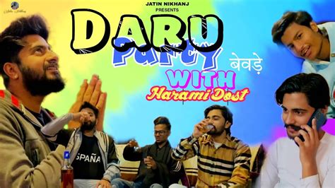 Daru Party With Harami Dost बेवड़े Latest Funny Short Movie 2023