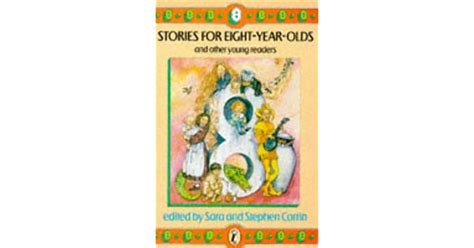 Stories For Eight Year Olds And Other Young Readers By Sara Corrin