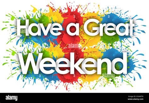 have a great weekend in splashs background 2 ca49 tn — postimages