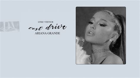 Test Drive Ariana Grande Lyrics Vietsub Youtube