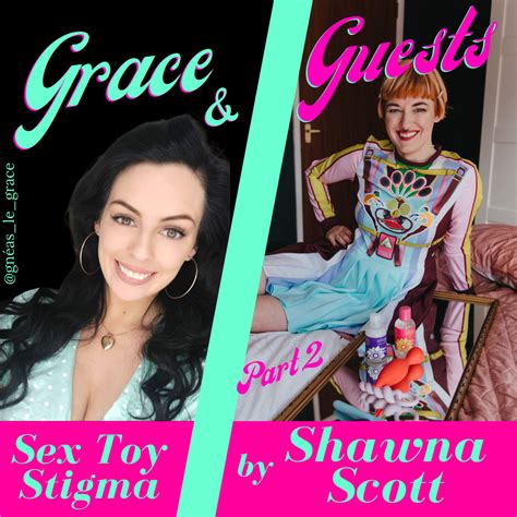 Interview With Shawna Scott Of Sex Siopa On Sex Toy Stigma Grace Alice