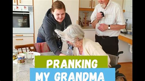 pranking my grandma youtube