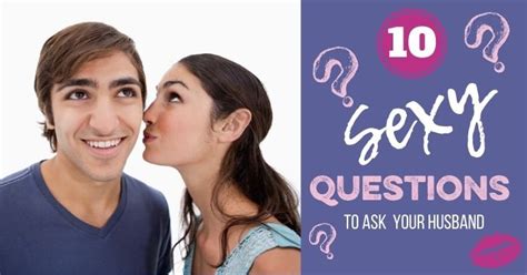 10 sexy questions to ask your husband bare marriage