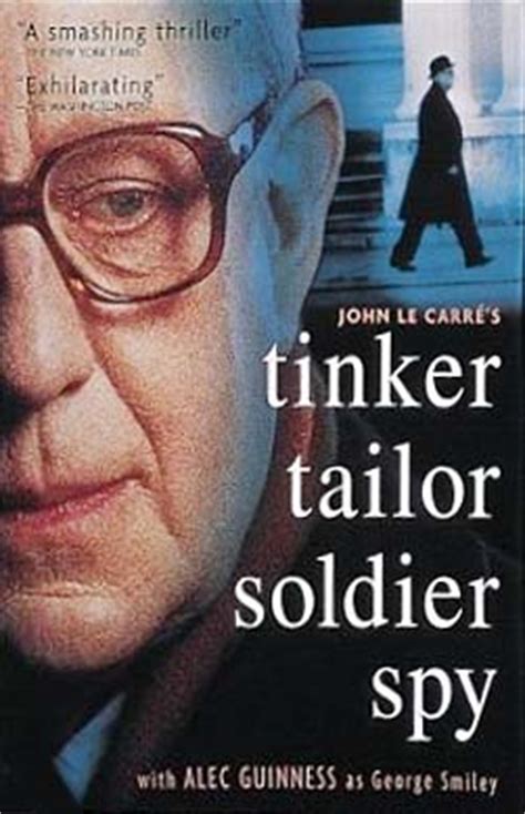 His third novel, the spy who came in from the cold, became a worldwide bestseller. Tinker, Tailor, Soldier, Spy- Soundtrack details ...