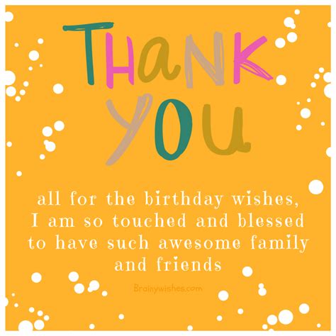 Thank you my friends, for your warm wishes, for your lovely gifts, for your wonderful smiles, for this unforgettable birthday, thanks a ton! Thank You For Birthday Wishes, Ways To Say Thanks For ...