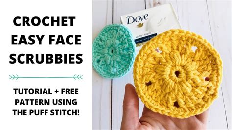 How To Crochet Face Scrubbies Easy Tutorial With Puff Stitches Youtube