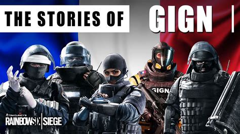 The Stories Of Gign Lore Story Rainbow Six Siege Youtube
