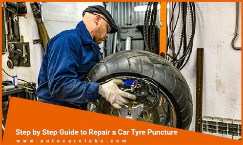 Step By Step Guide To Repair A Car Tire Puncture Auto Care Labs