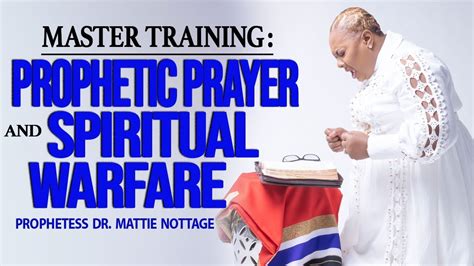 Master Training Prophetic Prayer And Spiritual Warfare Youtube