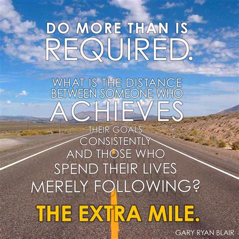 Stop Going The Extra Mile Quotes Skipjack E Journal Photogallery