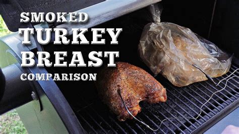smoked turkey breast comparison brined and smoked traeger pellet grill bbq and grilling video
