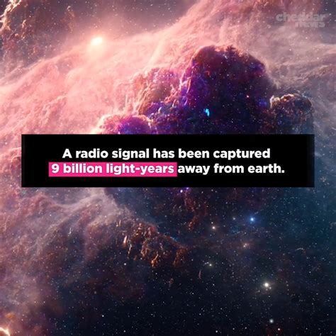 A Radio Signal Has Been Captured 9 Billion Light Years Away From Earth