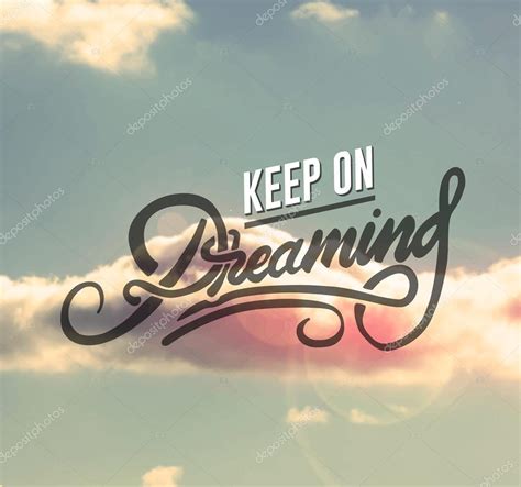 Keep On Dreaming Motivation — Stock Vector © Vectorfusionart 66478835