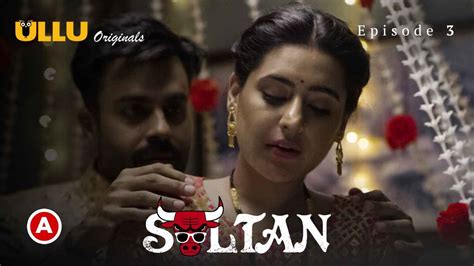 Sultan Part 1 2022 Ullu Originals Hindi Hot Web Series Ep 3